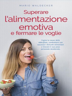 cover image of Superare l'alimentazione emotiva e fermare le voglie